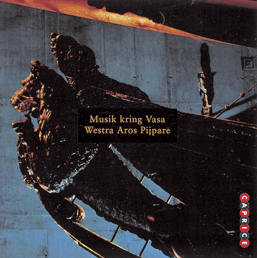 Vestra Aros Pijpare. Musik kring Vasa