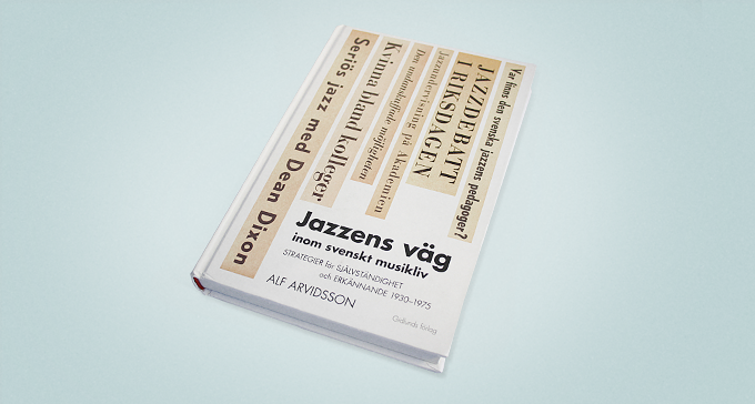 Jazzens väg inom svenskt musikliv. Foto: Fernando Medina